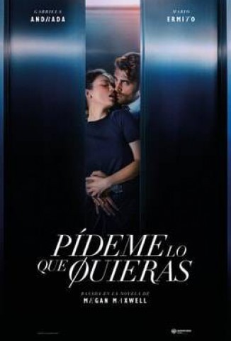 PÍDEME LO QUE QUIERAS