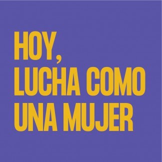 Hoy, lucha como una mujer