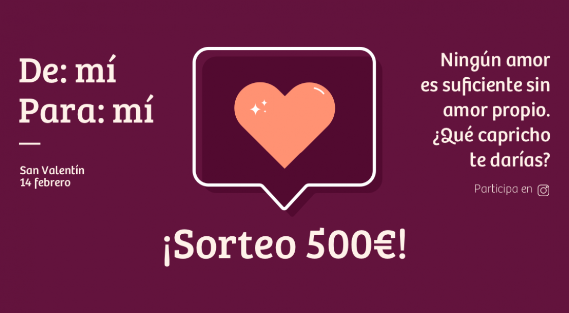 Sorteo de San Valentín: ningún amor es suficiente sin amor propio