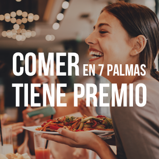 ¡Comer en 7 Palmas tiene premio!